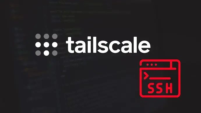 「尾虫」报告:Tailscale SSH 端口转发或成跳板