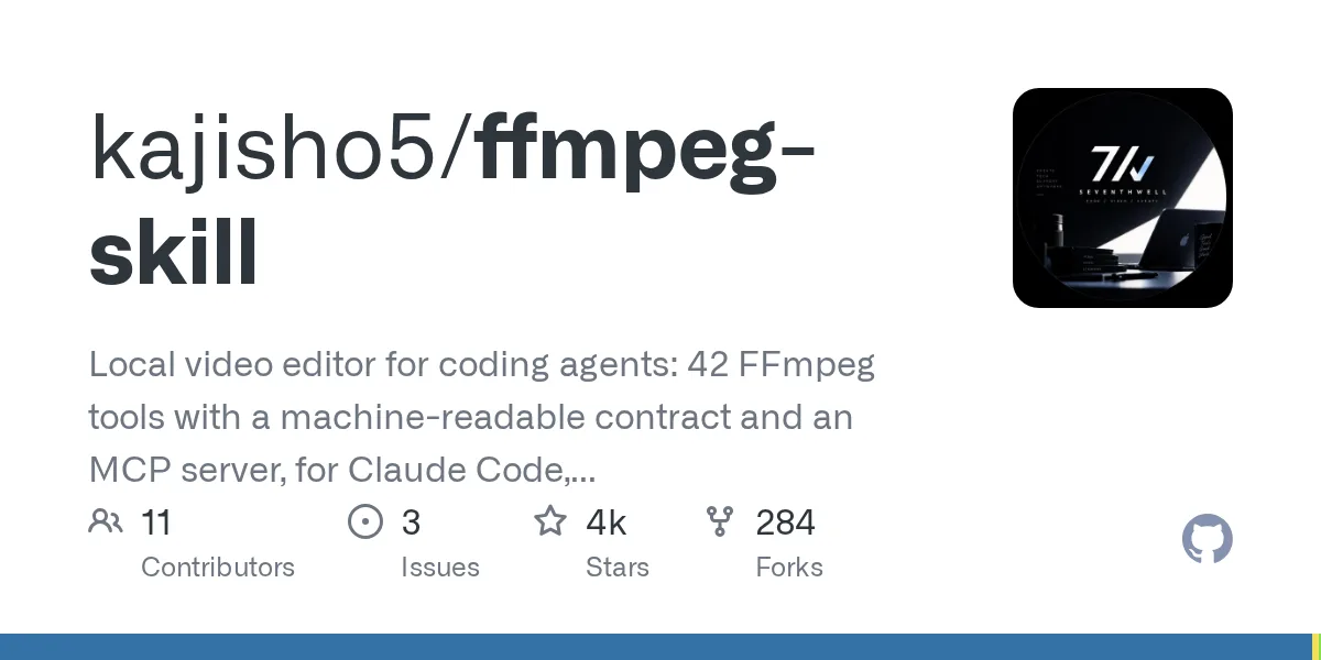 agent 剪视频总翻车?ffmpeg-skill 先验证再交片